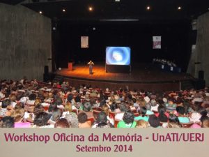 Workshop Oficina da Memória – UnATI-UERJ – setembro 2014